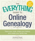 The Everything Guide to Online Genealogy: Trace Your Roots, Share Your History, and Create Your Family Tree (Everything®) By Kimberly Powell Cover Image