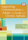 Supporting Communication for Adults with Acute and Chronic Aphasia (Aac) Cover Image