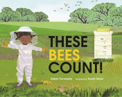 These Bees Count! (These Things Count!) By Alison Formento, Sarah Snow (Illustrator) Cover Image