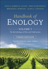 Handbook of Enology, Volume 1: The Microbiology of Wine and Vinifications By Pascal Ribéreau-Gayon, Denis Dubourdieu, Bernard B. Donèche Cover Image