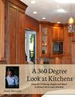 A 360 Degree Look at Kitchens By Grant Shanafelt Cover Image
