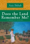 Does the Land Remember Me?: A Memoir of Palestine (Arab American Writing) Cover Image