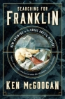 Searching for Franklin: New Answers to the Great Arctic Mystery By Ken McGoogan Cover Image