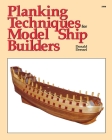 Planking Techniques for Model Ship Builders By Donald Dressel Cover Image