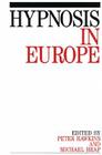 Hypnosis in Europe By Peter J. Hawkins, Michael Heap Cover Image