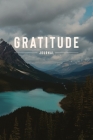 The Grateful Man Gratitude Journal for Men: Journal 5 Minutes a Day to Cultivate Mindfulness, Gratitude, and a Happier You - A Daily Positivity Notebo Cover Image
