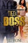 Tied to a Boss 3 By John L. Rose Cover Image