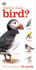 What's that Bird?: A Beginner's Guide (DK What's That?) By DK Cover Image
