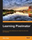 Learning Pixelmator By Mark Stagi Cover Image