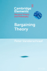 Bargaining Theory By Peter Vanderschraaf Cover Image