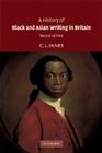 A History of Black and Asian Writing in Britain By C. L. Innes Cover Image