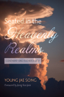 Seated in the Heavenly Realms By Young Jae Song, Jeong Koo Jeon (Foreword by) Cover Image