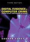 Digital Evidence and Computer Crime: Forensic Science, Computers and the Internet Cover Image