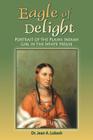 Eagle of Delight: Portrait of the Plains Indian Girl in the White House Cover Image