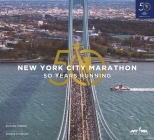 The New York City Marathon: Fifty Years Running Cover Image