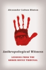 Anthropological Witness By Alexander Laban Hinton Cover Image