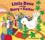 Little Dove and the Story of Easter By Nadja Sarell (Illustrator), Zondervan Cover Image
