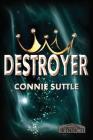 Destroyer By Connie Suttle Cover Image