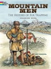 Mountain Men -- The History of Fur Trapping Coloring Book By Jeff Prechtel Cover Image