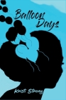 Balloon Days By Kristi Strong Cover Image