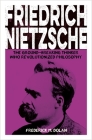 Friedrich Nietzsche: The Ground-Breaking Thinker Who Revolutionized Philosophy Cover Image