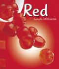 Red: Seeing Red All Around Us (Colors Books) By Sarah L. Schuette Cover Image