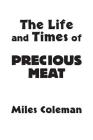 The Life and Times of Precious Meat Cover Image