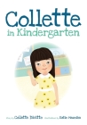 Collette in Kindergarten By Collette Divitto, Katie Mazeika (Illustrator) Cover Image