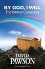 By God, I Will: The Biblical Covenants By David Pawson Cover Image