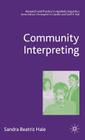 Community Interpreting (Research and Practice in Applied Linguistics) By S. Hale Cover Image