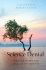 Science Denial: Why It Happens and What to Do about It By Gale Sinatra, Barbara Hofer Cover Image