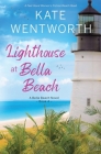 Lighthouse at Bella Beach: A Feel-Good Women's Fiction Beach Read Cover Image