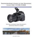 Photographer's Guide to the Panasonic Lumix DMC-FZ2500/FZ2000: Getting the Most from Panasonic's Advanced Digital Camera By Alexander S. White Cover Image