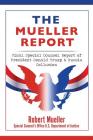 The Mueller Report: Final Special Counsel Report of President Donald Trump & Russia Collusion By Robert Mueller Cover Image
