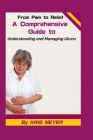 From Pain to Relief: A Comprehensive Guide to Understanding and Managing Ulcers By Kris Meyer Cover Image
