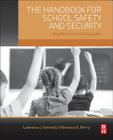 The Handbook for School Safety and Security: Best Practices and Procedures By Lawrence J. Fennelly, Marianna Perry Cover Image