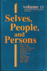 Selves, People, and Persons: What Does It Mean to Be a Self? (Boston University Studies in Philosophy and Religion #13) By Leroy S. Rouner (Editor) Cover Image
