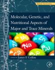 Molecular, Genetic, and Nutritional Aspects of Major and Trace Minerals Cover Image