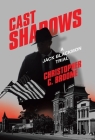 Cast Shadows: A Jack Blackmon Trial By Christopher C. Broome Cover Image