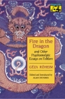 Fire in the Dragon and Other Psychoanalytic Essays on Folklore By Géza Róheim, Alan Dundes (Editor) Cover Image