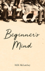 Beginner's Mind By M.B. McLatchey Cover Image