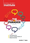 The Inclusion Paradox: The Post Obama Era and the Transformation of Global Diversity Cover Image