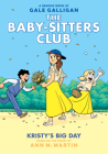 Kristy's Big Day: A Graphic Novel (The Baby-sitters Club #6) (Full-Color Edition) (The Baby-Sitters Club Graphic Novels #6) Cover Image