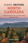 Scenic Driving North Carolina: Including Great Smoky Mountains National Park and the Outer Banks By Laurence Parent Cover Image