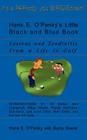 Hank E. O'Panky's Little Black and Blue Book: Lesions and Tendinitis from a Life in Golf By Hank E. O'Panky, Barry Shank (With), Gil Bates (Introduction by) Cover Image