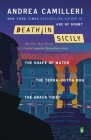 Death in Sicily: The First Three Novels in the Inspector Montalbano Series--The Shape of Water; The Terra-Cotta Dog; The Snack Thief (An Inspector Montalbano Mystery) By Andrea Camilleri, Stephen Sartarelli (Translated by) Cover Image