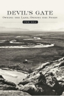 Devil's Gate: Owning the Land, Owning the Story By Tom Rea Cover Image