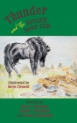 Thunder and the Grizzly Bear Cub By Rosie R. Stitchman, Samuel J. Stitchman, James O. Stitchman Cover Image