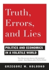 Truth, Errors, and Lies: Politics and Economics in a Volatile World Cover Image