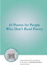 43 Poems for People Who Don't Read Poetry By Jasen Christensen (Editor), Robert Grant (Editor) Cover Image